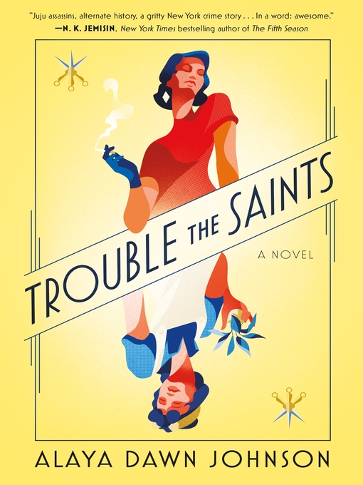 Title details for Trouble the Saints by Alaya Dawn Johnson - Available